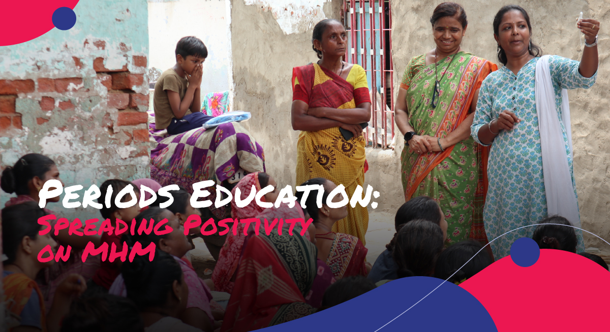 Periods Education: Spreading Positivity on MHM by using local languages