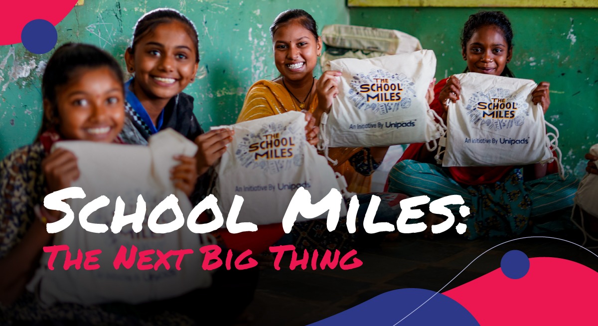 School Miles: The Next Big Thing In Rural India’s Sustainable Menstruation Journey